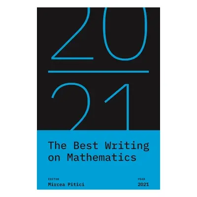 "The Best Writing on Mathematics 2021" - "" ("Pitici Mircea")