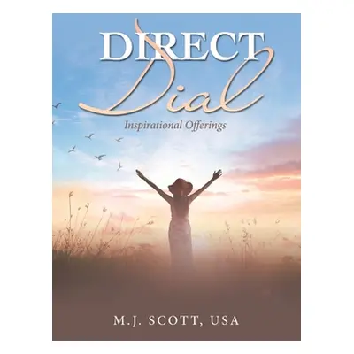 "Direct Dial: Inspirational Offerings" - "" ("Scott USA M. J.")