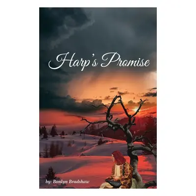 "Harp's Promise" - "" ("Bradshaw Bonlyn")