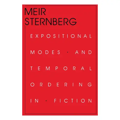 "Expositional Modes and Temporal Ordering in Fiction" - "" ("Sternberg Meir")