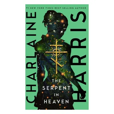 "The Serpent in Heaven" - "" ("Harris Charlaine")