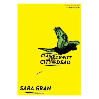 "Claire DeWitt and the City of the Dead, 1" - "" ("Gran Sara")