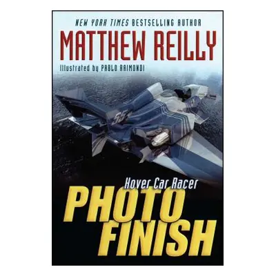 "Photo Finish" - "" ("Reilly Matthew")