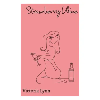 "Strawberry Wine" - "" ("Lynn Victoria")