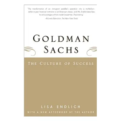 "Goldman Sachs: The Culture of Success" - "" ("Endlich Lisa")