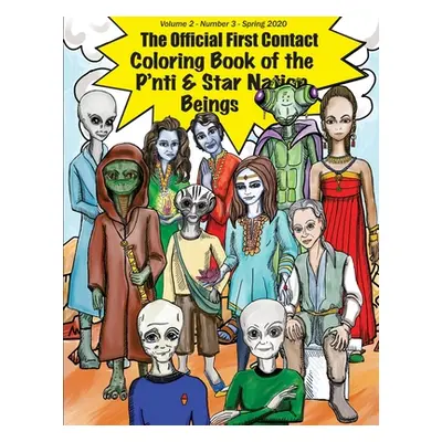 "The Official First Contact Coloring Book of the P'nti & Star Nation Beings" - "" ("Demmers Jeff