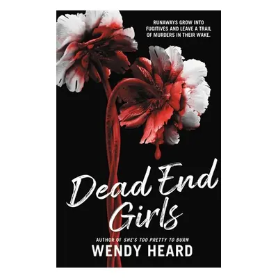 "Dead End Girls" - "" ("Heard Wendy")