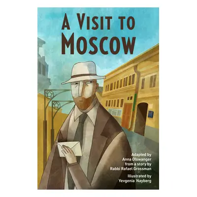 "A Visit to Moscow" - "" ("Olswanger Anna")