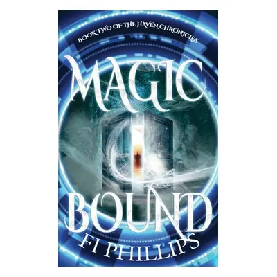 "Magic Bound" - "" ("Phillips Fi")