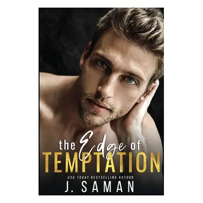 "The Edge of Temptation" - "" ("Saman J.")