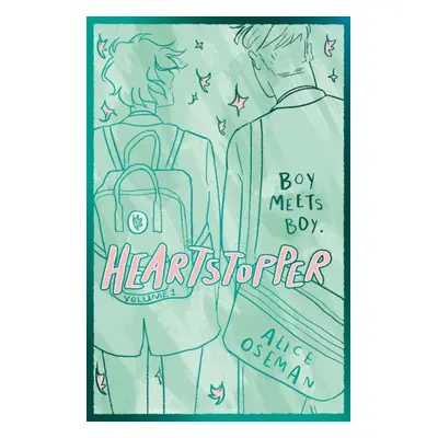 "Heartstopper Volume 1" - "The bestselling graphic novel, now on Netflix!" ("Oseman Alice")