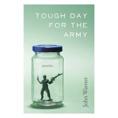 "Tough Day for the Army: Stories" - "" ("Warner John")