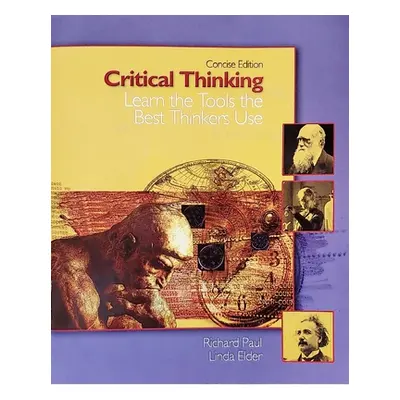 "Critical Thinking" - "Learn the Tools the Best Thinkers Use" ("Elder Linda")