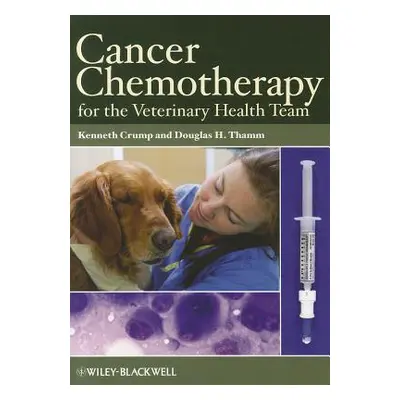 "Cancer Chemo for Vet Team" - "" ("Crump Kenneth")