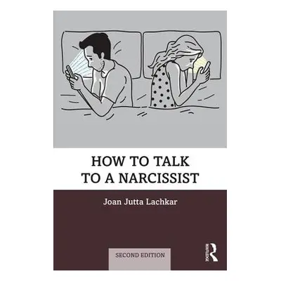 "How to Talk to a Narcissist" - "" ("Lachkar Joan Jutta")