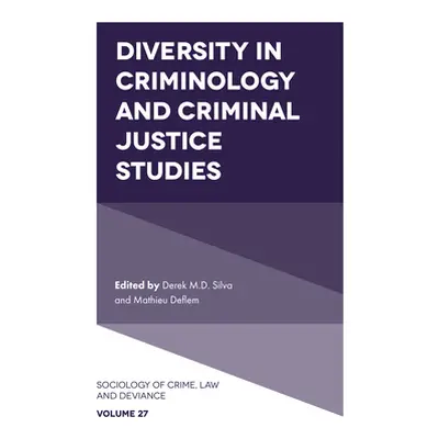 "Diversity in Criminology and Criminal Justice Studies" - "" ("Silva Derek M. D.")