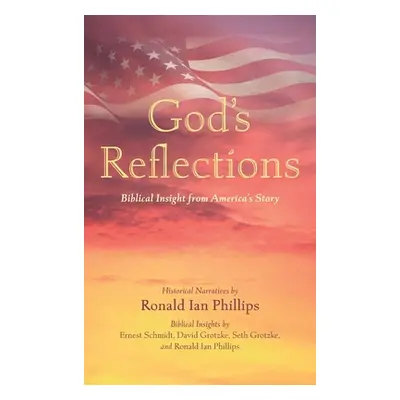 "God's Reflections" - "" ("Phillips Ronald Ian")