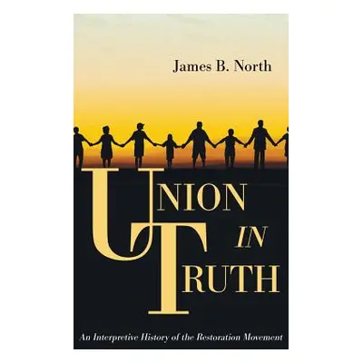 "Union in Truth" - "" ("North James B.")