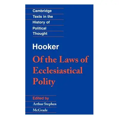 "Hooker: Of the Laws of Ecclesiastical Polity" - "" ("Hooker Richard")