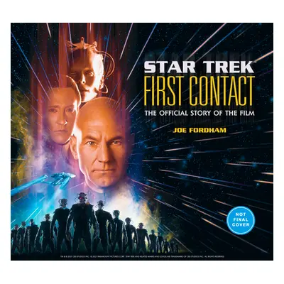 "Star Trek: First Contact: The Making of the Classic Film" - "" ("Fordham Joe")