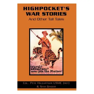 "Highpocket's War Stories" - "" ("Higartner Peter")