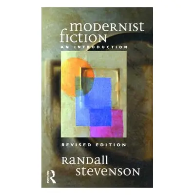 "Modernist Fiction: An Introduction" - "" ("Stevenson R. W.")