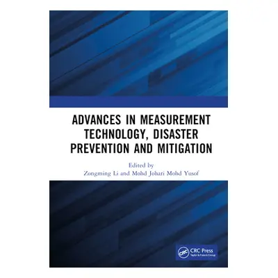 "Advances in Measurement Technology, Disaster Prevention and Mitigation: Proceedings of the 3rd 