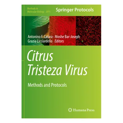 "Citrus Tristeza Virus: Methods and Protocols" - "" ("Catara Antonino F.")