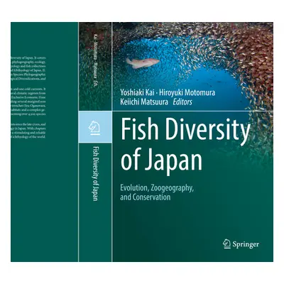 "Fish Diversity of Japan: Evolution, Zoogeography, and Conservation" - "" ("Kai Yoshiaki")