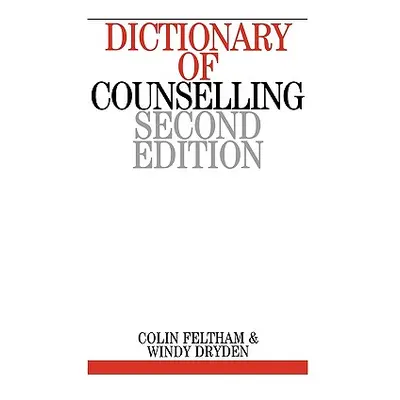 "Dictionary of Counselling" - "" ("Feltham Colin")