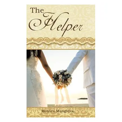 "The Helper" - "" ("Mangidza Monica")