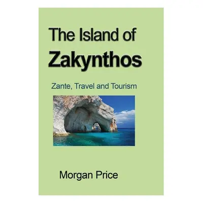 "The Island of Zakynthos" - "" ("Price Morgan")