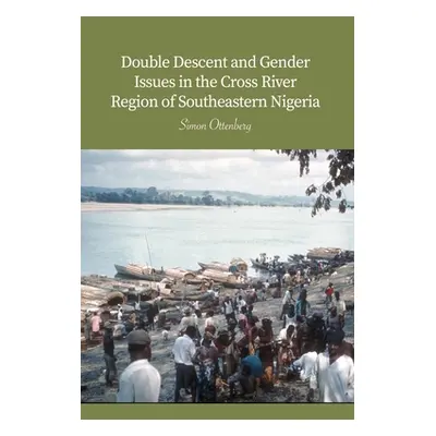 "Double Descent and Gender Issues in the Cross River Region of Southeastern Nigeria" - "" ("Otte