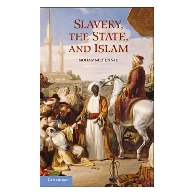 "Slavery, the State, and Islam" - "" ("Ennaji Mohammed")