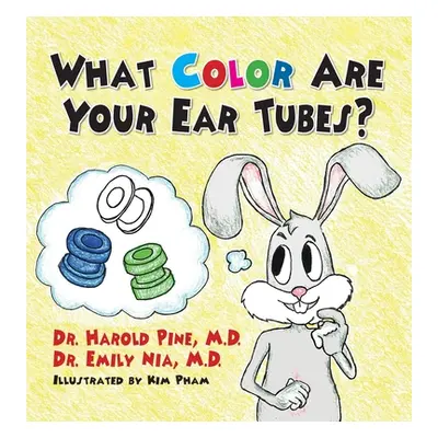 "What Color are Your Ear Tubes?" - "" ("Pine Harold")