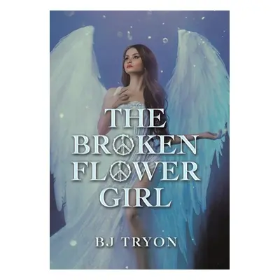 "The Broken Flower Girl" - "" ("Tryon B. J.")