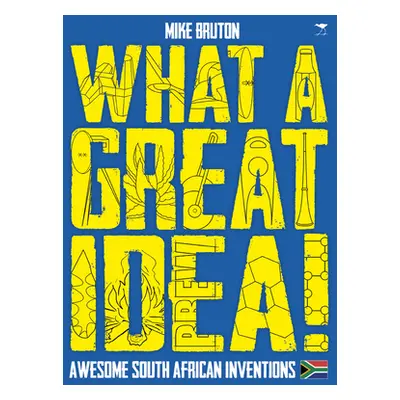 "What a great idea!" - "Awesome South African inventions" ("Bruton Mike")