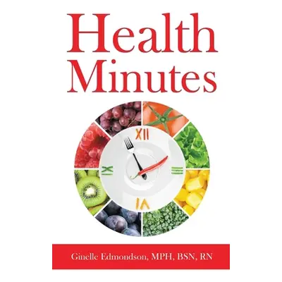 "Health Minutes" - "" ("Edmondson Ginelle")