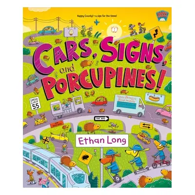 "Cars, Signs, and Porcupines!: Happy County Book 3" - "" ("Long Ethan")