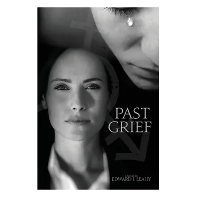 "Past Grief" - "" ("Leahy Edward J.")