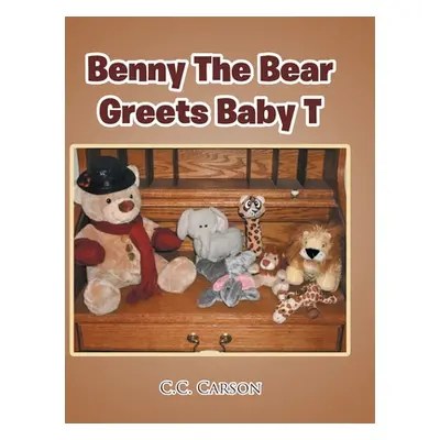 "Benny The Bear Greets Baby T" - "" ("Carson C. C.")