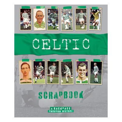 "Celtic Scrapbook: A Backpass Through History" - "" ("O'Neill Michael")