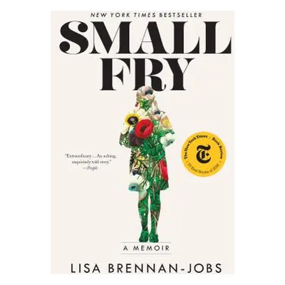 "Small Fry: A Memoir" - "" ("Brennan-Jobs Lisa")