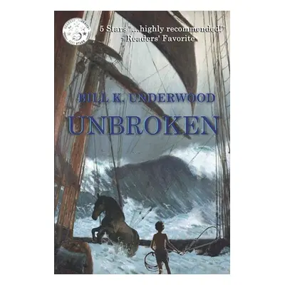 "Unbroken" - "" ("Underwood Bill K.")