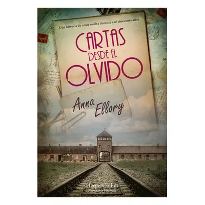 "Cartas desde el olvido" - "" ("Ellory Anna")