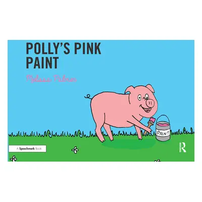 "Polly's Pink Paint: Targeting the P Sound" - "" ("Palmer Melissa")