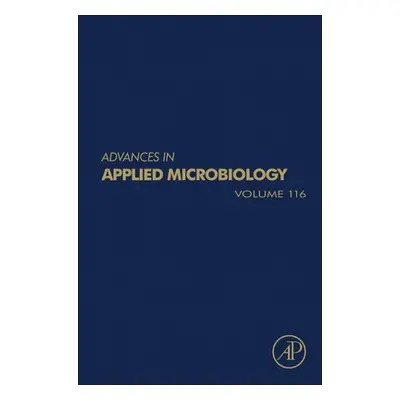 "Advances in Applied Microbiology, 116" - "" ("Gadd Geoffrey M.")