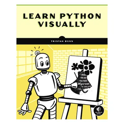 "Learn Python Visually: Creative Coding with Processing.Py" - "" ("Bunn Tristan")