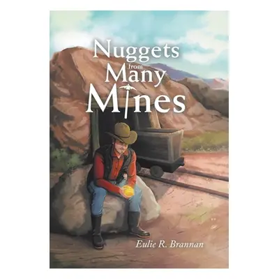 "Nuggets from Many Mines" - "" ("Brannan Eulie R.")