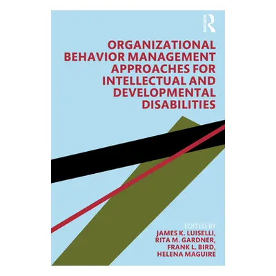 "Organizational Behavior Management Approaches for Intellectual and Developmental Disabilities" 